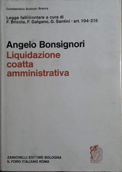 Legge fallimentare. Liquidazione coatta amministrativa (artt. 194-215) - Angelo Bonsignori - copertina