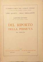 Libro quarto - delle Obbligazioni: del Riporto della permuta art. 1548-1555