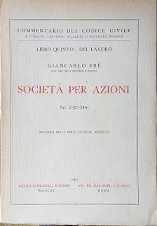 Libro Quinto - del Lavoro: Società per Azioni art. 2325-2461 - Giancarlo Frè - copertina