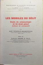 Les Mobiles du délit. Etude de criminologie et de droit pénal suisse et comparé