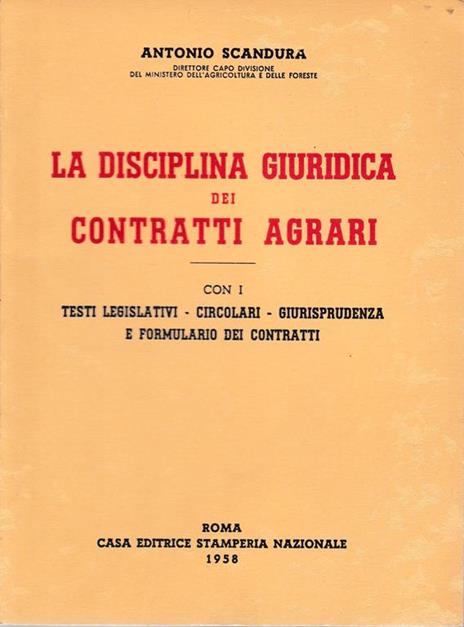La disciplina giuridica dei contratti agrari - Antonio Scandura - copertina