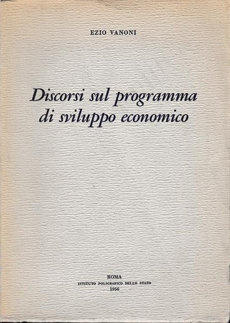 Discorsi sul programma di sviluppo economico - Ezio Vanoni - copertina