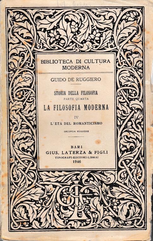 Storia della Filosofia. La filosofia moderna IV, l'età del romanticismo - Guido De Ruggiero - copertina