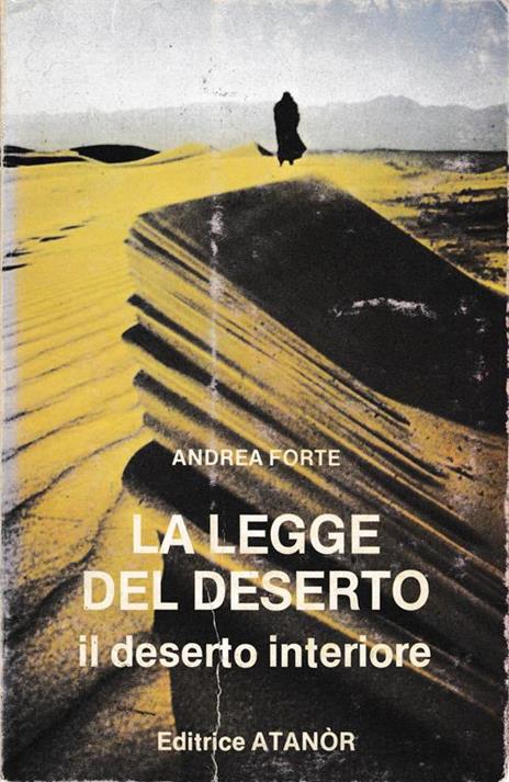 La legge de deserto. Il deserto interiore - Andrea Forte - copertina