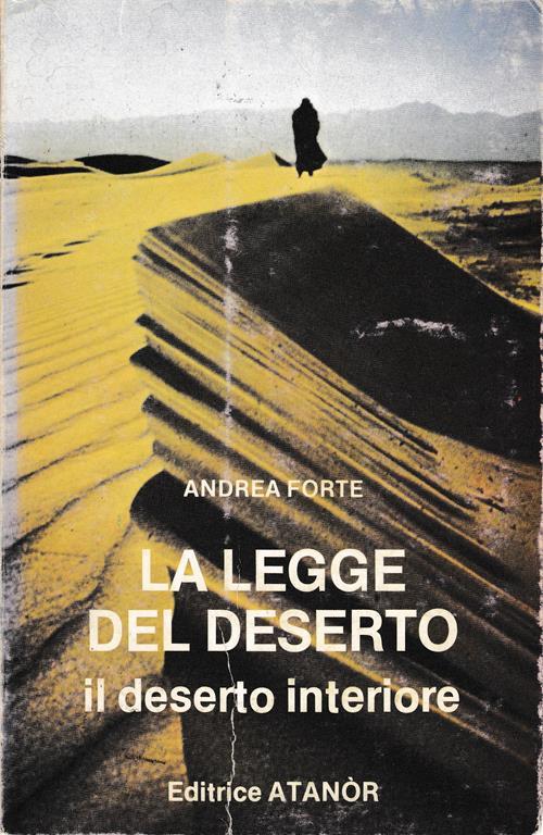 La legge de deserto. Il deserto interiore - Andrea Forte - copertina