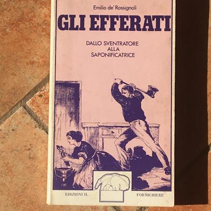 Gli Efferati - Emilio de' Rossignoli - copertina