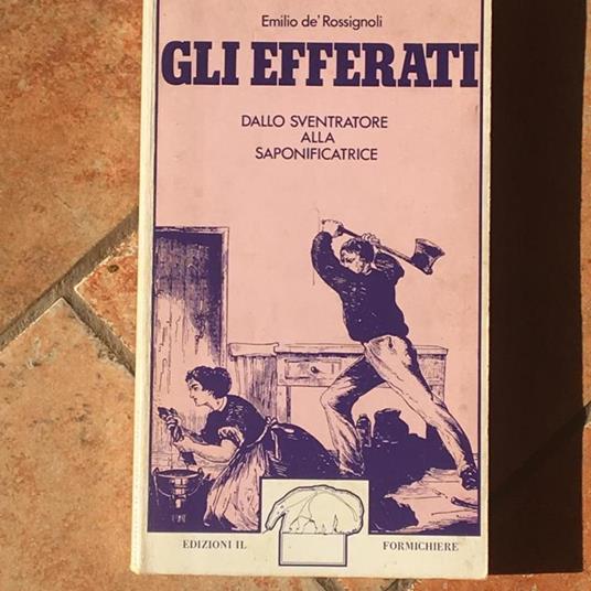 Gli Efferati - Emilio de' Rossignoli - copertina