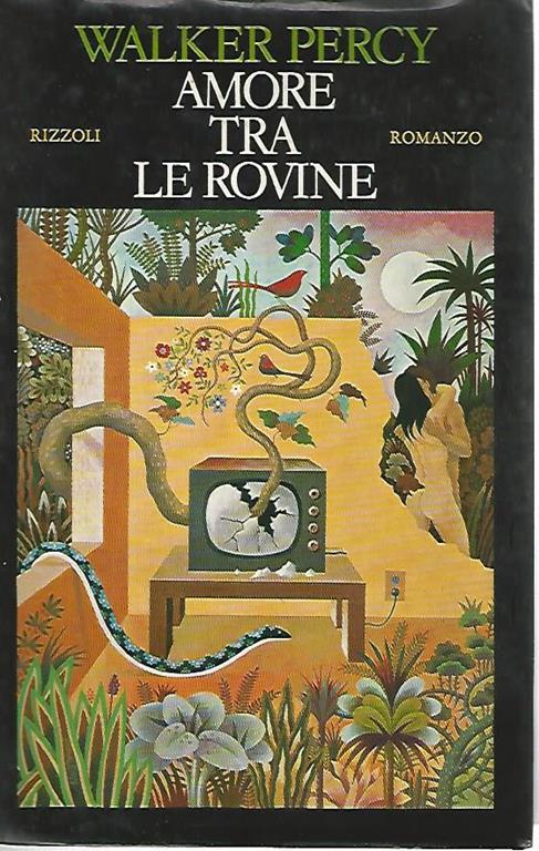 Amore tra le rovine - Walker Percy - copertina