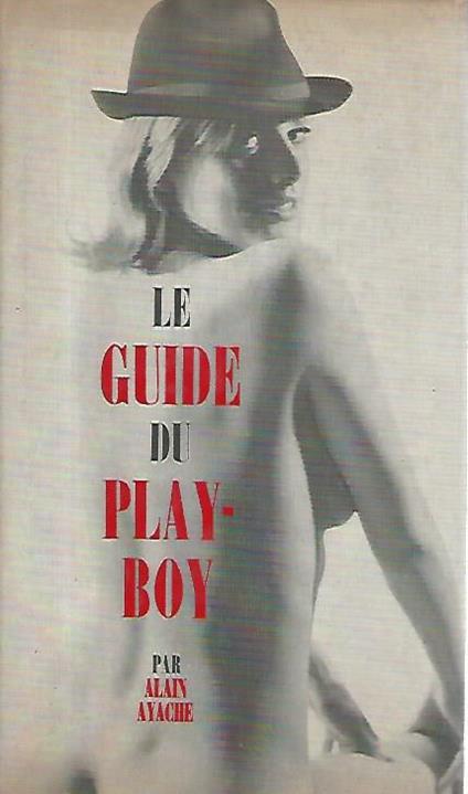 Le guide du play-boy - Alain Ayache - copertina
