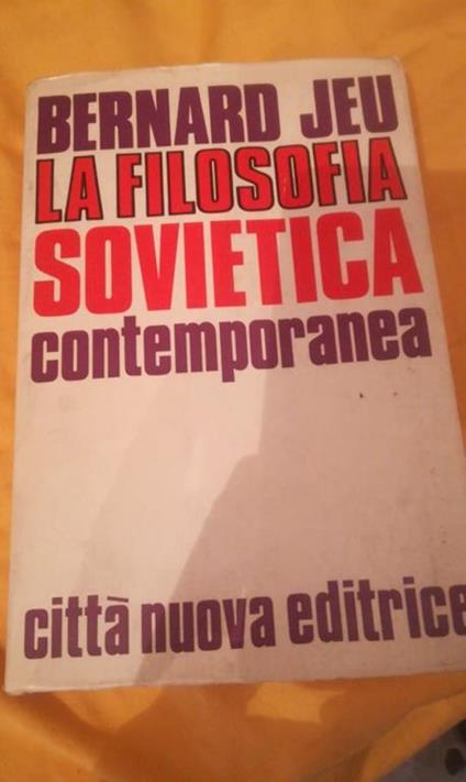 La filosofia sovietica contemporanea - Bernad Jeu - copertina