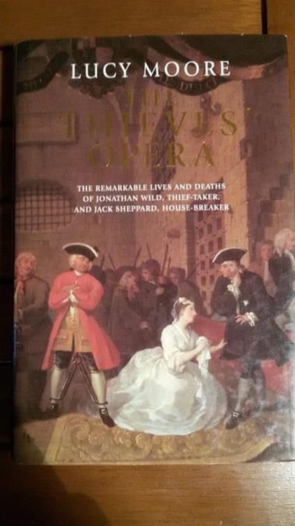 The Thieves' Opera - Lucy Moore - copertina