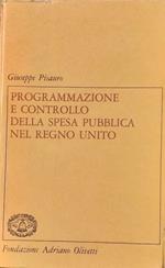 Programmazione e controllo della spesa pubblica nel Regno Unito. Esperienze 1969 - 1984