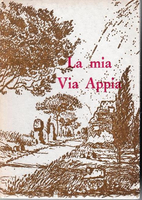 La mia via Appia - E. Frontali - copertina