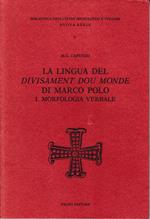 La lingua del Divisament dou monde di Marco Polo I. Morfologia verbale