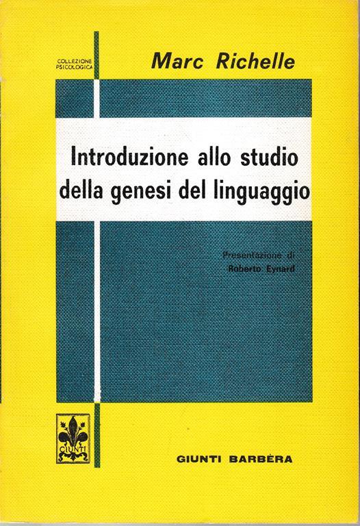 Introduzione allo studio della genesi del linguaggio - Marc Richelle - copertina