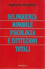 Delinquenza minorile psicologia e istituzioni totali