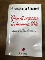 Gesù di cognome si chiamava Dio