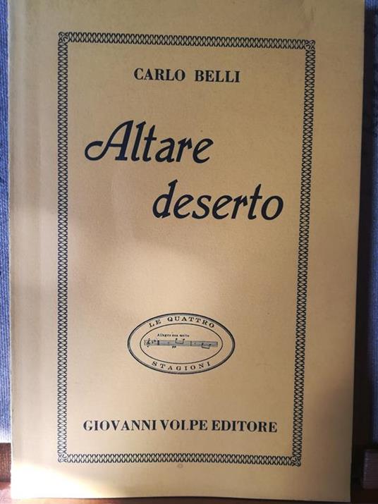 Altare deserto (Breve storia di un grande sfacelo) - Carlo Belli - copertina