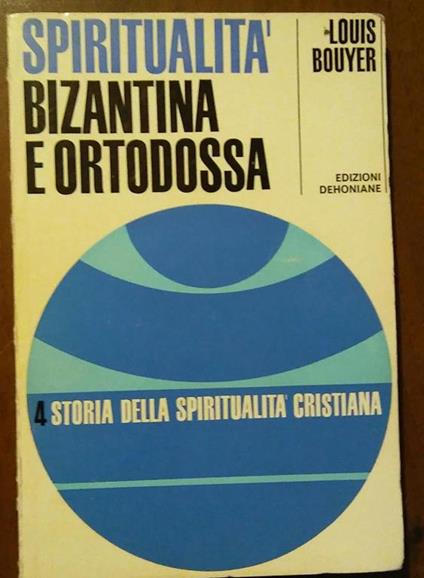 Spiritualita' bizantina e ortodossa - Louis Bouyer - copertina