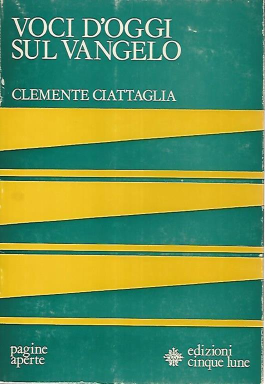 Voci d'oggi sul vangelo - Clemente Ciattaglia - copertina