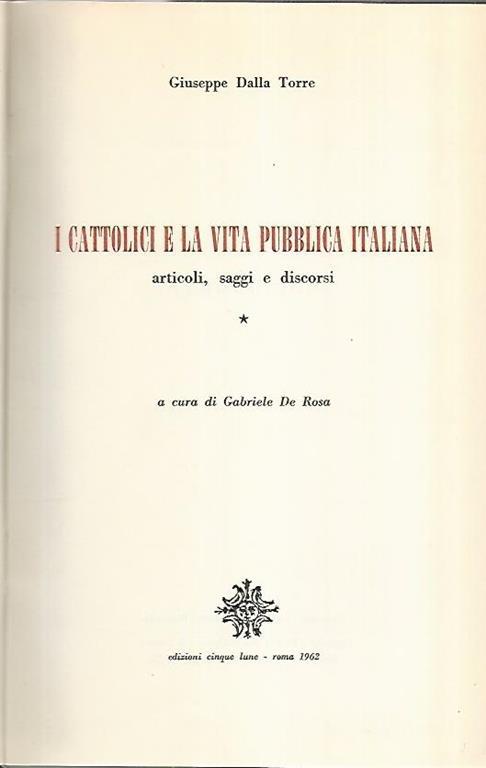 I cattolici e la vita pubblica italiana - Giuseppe Dalla Torre - copertina