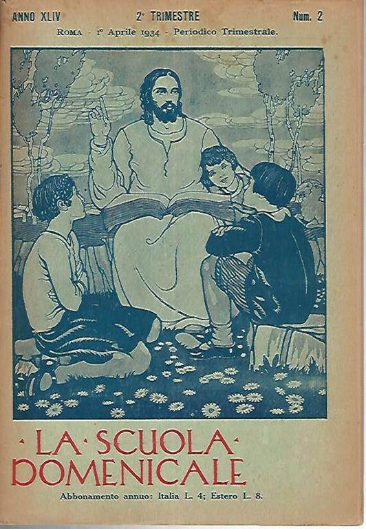 La scuola domenicale. Rivista 2 trimestre.1 aprile 1934 - copertina