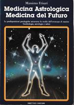 Medicina Astrologica Medicina del Futuro