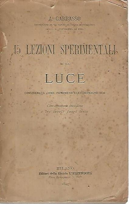 15 lezioni sperimentali su la luce - Antonio Garbasso - copertina