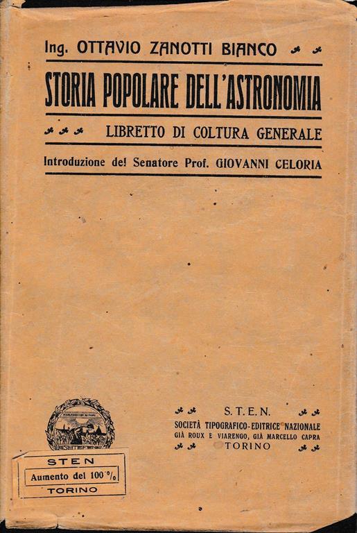 Storia popolare dell'astronomia. Libretto di coltura generale - Ottavio Zanotti Bianco - copertina