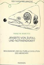 Jenseits von zufall und notwendigkeit