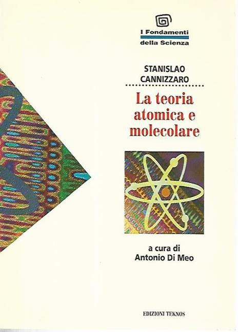 La teoria atomica e molecolare - Antonio Di Meo - copertina