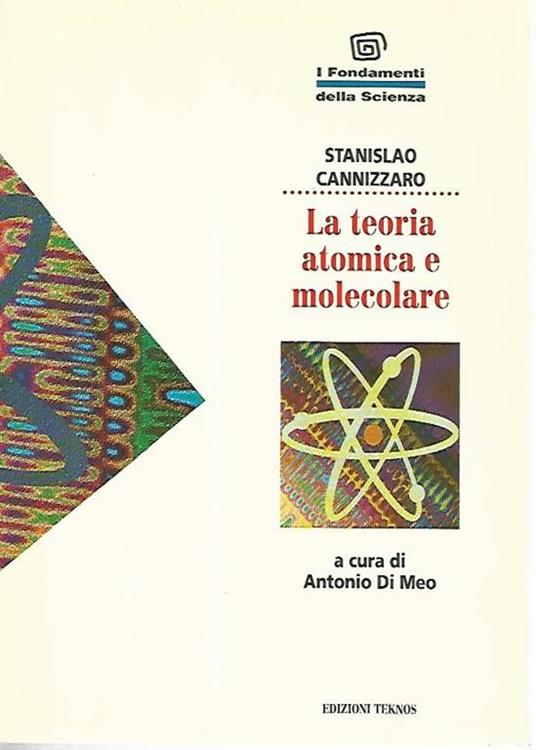 La teoria atomica e molecolare - Antonio Di Meo - copertina