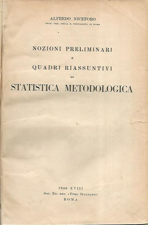 Nozioni preliminari e quadri riassuntivi di statistica metodologica - Alfredo Niceforo - copertina