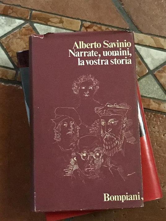 Narrate, uomini, la vostra storia - Savinio - copertina