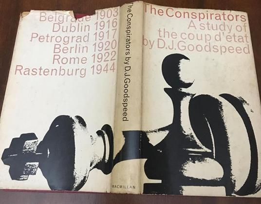 The Conspirators : A Study of the Coup D'etat - copertina