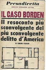 Il caso Borden. Il resoconto più sconvolgente del più sconvolgente delitto d'America