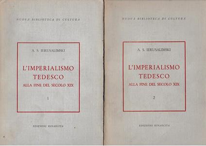 L' Imperialismo Tedesco alla fine del XIX secolo 2 volumi - A. S. Ierusalimski - copertina