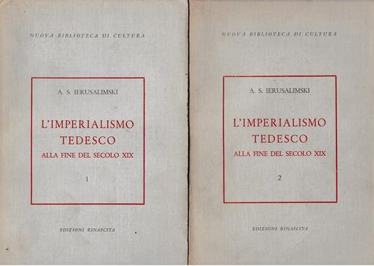 L' Imperialismo Tedesco alla fine del XIX secolo 2 volumi - A. S. Ierusalimski - copertina