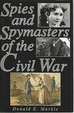 Spies and spymasters of the civil war