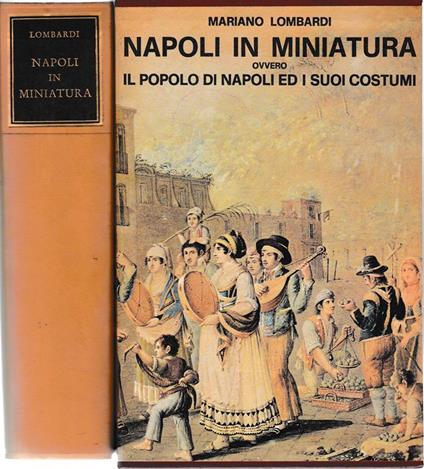 Napoli in miniatura ovvero il popolo di Napoli ed i suoi costumi - M. Lombardi - copertina