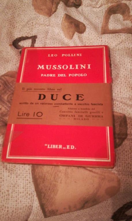 MUSSOLINI PADRE DEL POPOLO - Leo Pollini - copertina