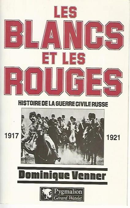 Les blancs et les rouges - Dominique Venner - copertina