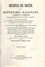 Biblioteca del diritto o repertorio ragionato di legislazione e di giurisprudenza. Volume III parte II