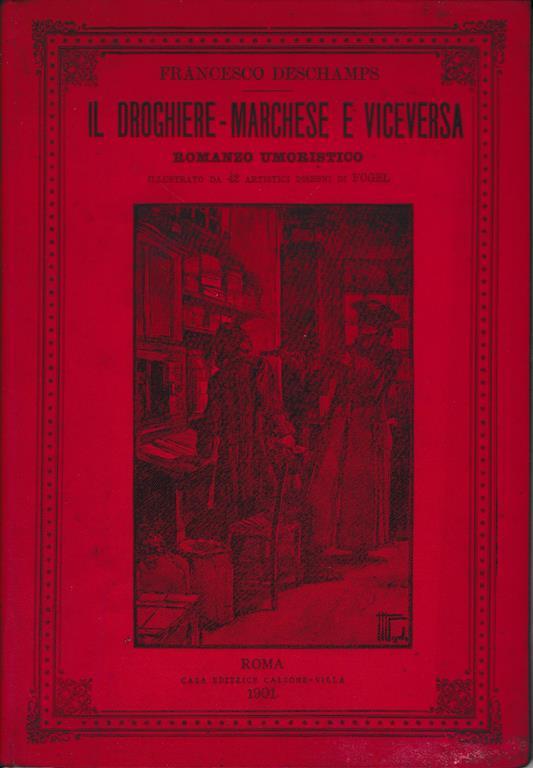 Il Droghiere-Marchese e viceversa. Illustraro da Florian e da Fogel - Fanny Deschamps - copertina