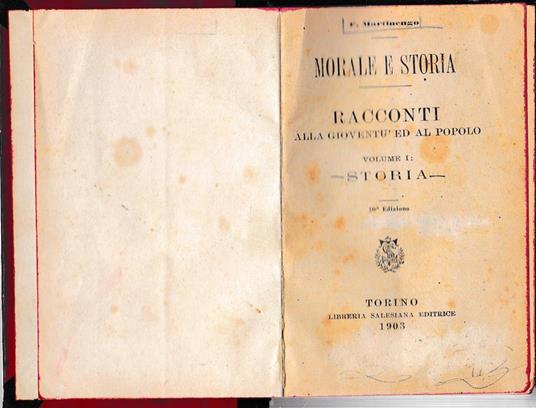Morale e storia. Racconti alla gioventù ed al popolo. Vol. 1° Storia - F. Martinengo - copertina