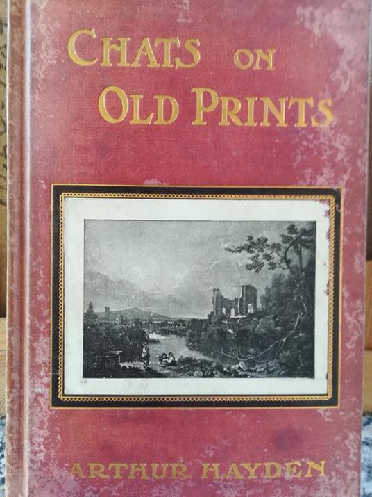 Chats on Old Prints - Arthur Hayden - copertina