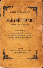 Image fournie par le vendeur Madame Bovary. Moeurs de Province. Edition definitive, suvie des réquisitoire, plaidoirie et jugement du procès intenté a l'auteur..