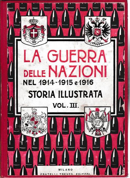 La guerra delle Nazioni nel 1914-1915 e 1916. Storia illustrata vol. 3° - copertina