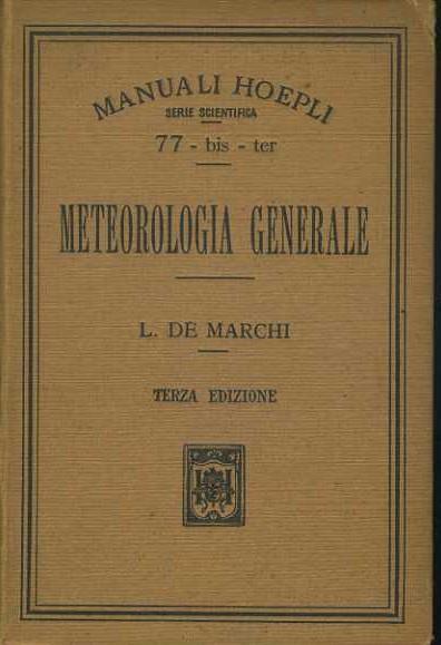Meteorologia generale - Luigi De Marchi - copertina