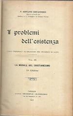 I problemi dell'esistenza. Vol III